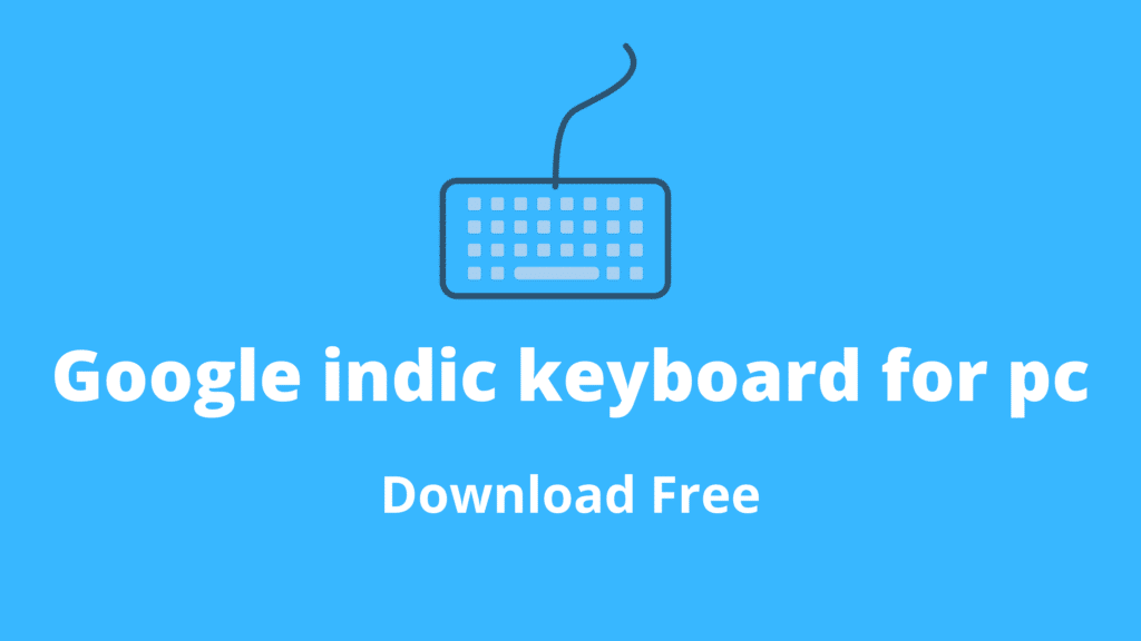 google indic keyboard tamil for pc free download